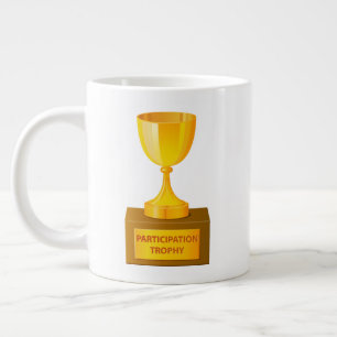 Participation Trophy print on Jumbo Mug