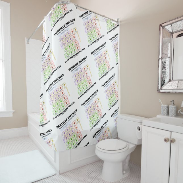 Particle Physics Is An Elementary Matter Model Shower Curtain (In Situ)