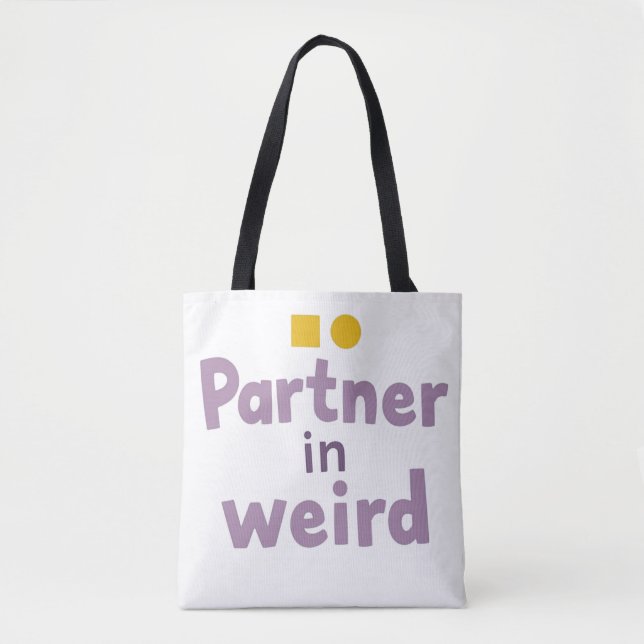 Partner in Weird Tote Bag (Front)