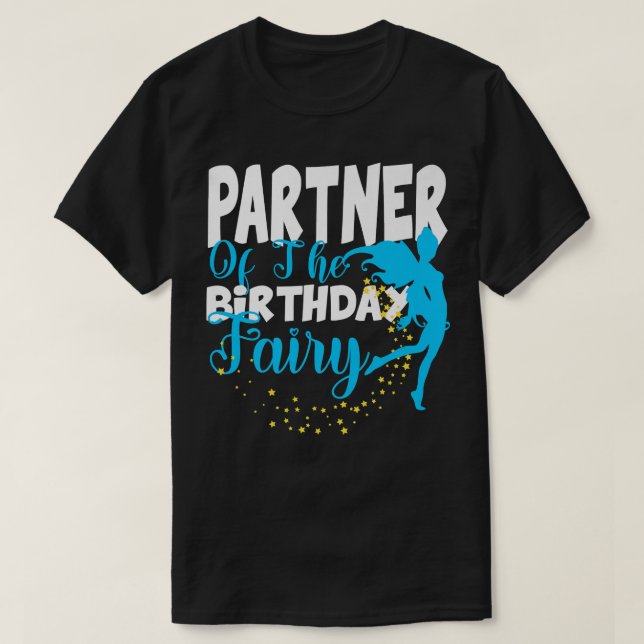 Partner of The Birthday Fairy Fantasy Birthday Squ T-Shirt (Design Front)