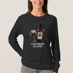 Partners In Wine Funny Drink Pun Dark BG T-Shirt