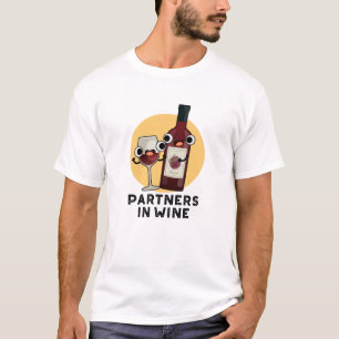 Partners In Wine Funny Drink Pun  T-Shirt