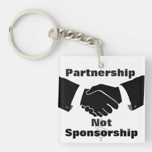 Partnership Not Sponsorship Keychain