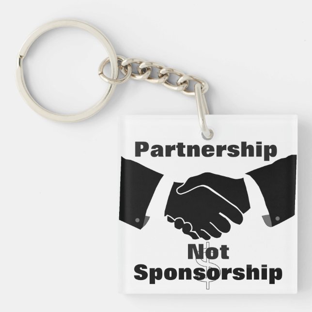 Partnership Not Sponsorship Keychain (Front)