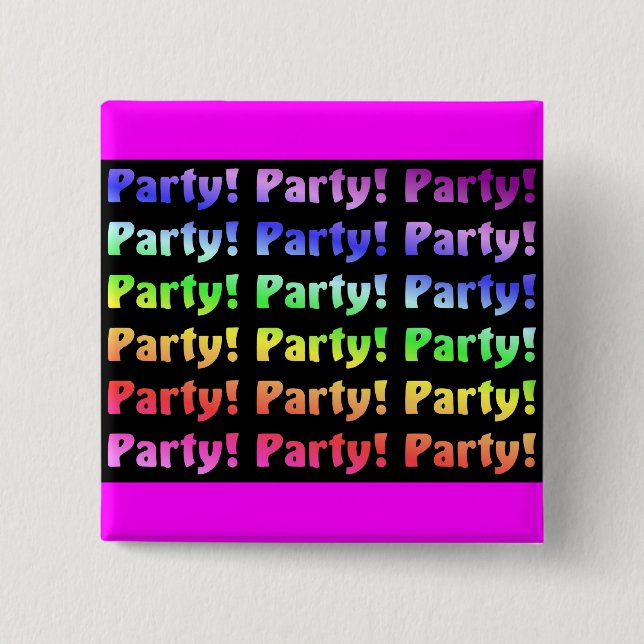 Party! 15 Cm Square Badge (Front)