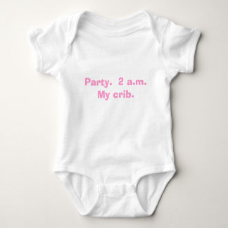 Party.  2 a.m.  My crib. Baby Bodysuit
