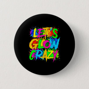 Party 80s group team lets crazy retro colourful 6 cm round badge