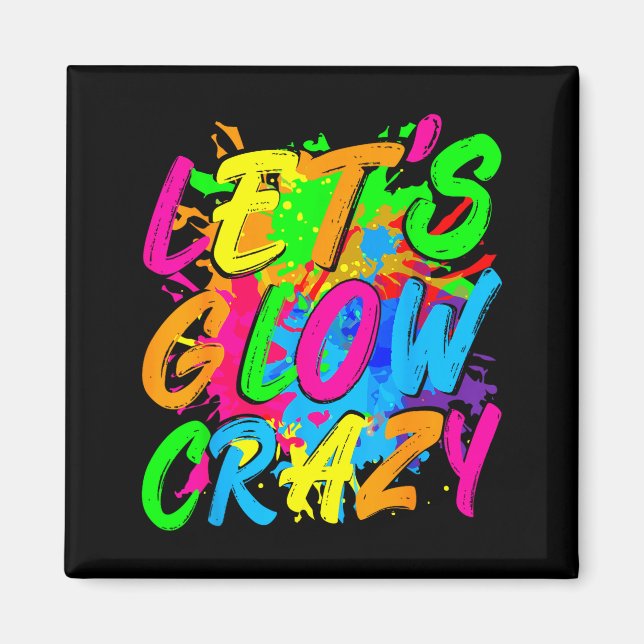 Party 80s group team lets crazy retro colourful magnet (Front)