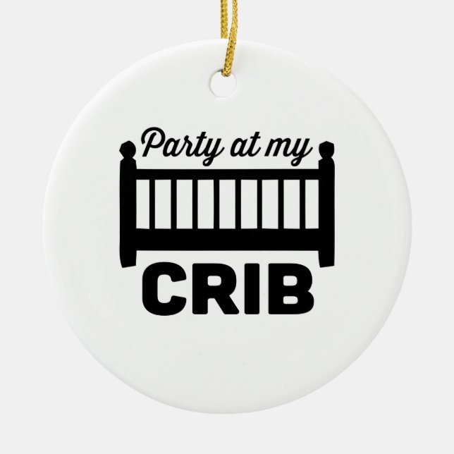 Party At My Crib. Ceramic Tree Decoration (Front)