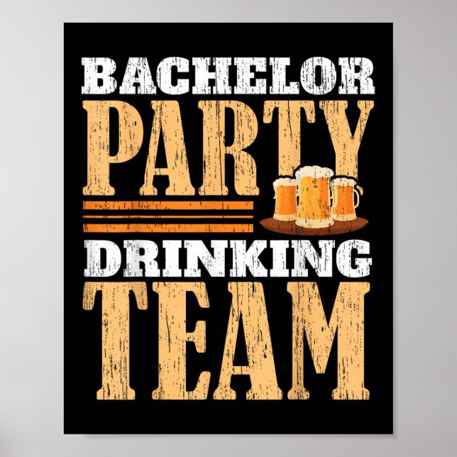Party Bachelor Drinking Team Beer Bride Groom _1  Poster (Front)