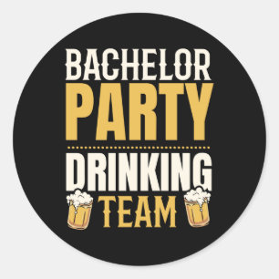 Party Bachelor Drinking Team Groomsquad Groom Squa Classic Round Sticker