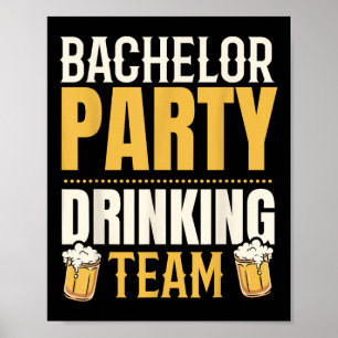 Party Bachelor Drinking Team Groomsquad Groom Squa Poster