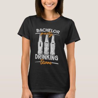Party Bachelor Drinking Team Groomsquad Groom Squa T-Shirt