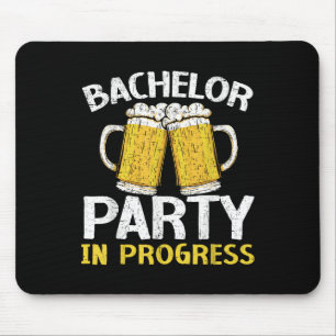 Party Bachelor In Progress Beer Wedding Groom Brid Mouse Pad