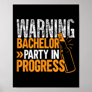 Party Bachelor In Progress Groomsquad Groom Squad Poster