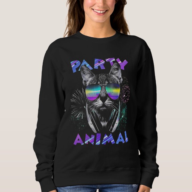 Party Cat Party Animal Cat Crazy Cat Disco Cat Sweatshirt (Front)