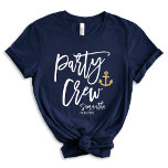 Party Crew Nautical Bridal Party T-Shirt<br><div class="desc">Ahoy,  bridal party! Set sail for unforgettable memories with our navy blue “Party Crew” custom t-shirt,  featuring a modern calligraphy design which can be customised with bridal party’s name and wedding date. For questions or requests regarding this design,  please contact us via the chat; we'd be happy to help!</div>