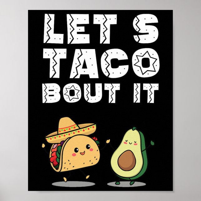 Party Funny Let's Taco Bout It Taco Cinco De Mayo  Poster (Front)