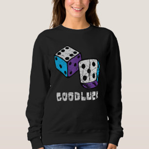 Party Gambler Vintage Casino Dice Good Luck Game N Sweatshirt