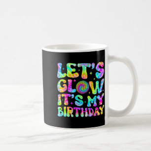 Party glowing 80s group team lets crazy birthday coffee mug