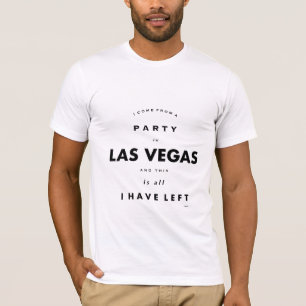 Party in Las Vegas, Humourous Funny Quote Cool T-Shirt