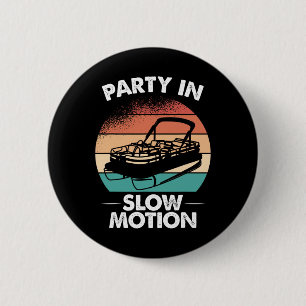Party In Slow Motion Pontoon Boat Sunset 6 Cm Round Badge