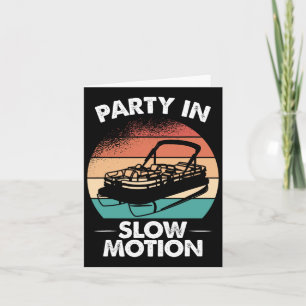 Party In Slow Motion Pontoon Boat Sunset Card