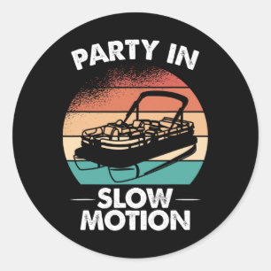 Party In Slow Motion Pontoon Boat Sunset Classic Round Sticker