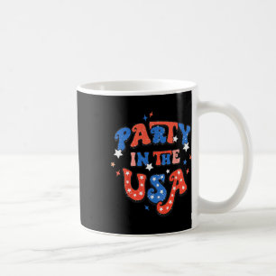 Party In The Usa 4th Of July Independence Day Usa Coffee Mug
