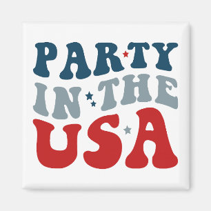 Party In The USA , 4th Of July Magnet