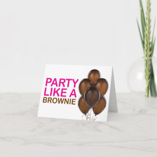 Party Like A Brownie Birthday Card (Pink)