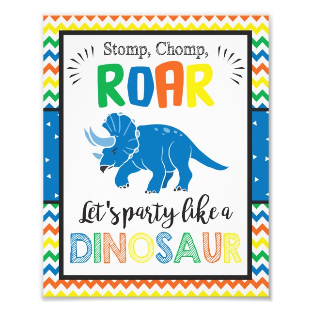 Party Like A Dinosaur Sign | 8x10 Print (Front)