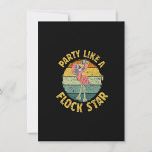 Party Like A Flock Star, Flamingo For Men Women An Invitation