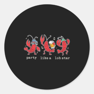 Party Like A Lob Star Funny Lobster Dancing Music  Classic Round Sticker