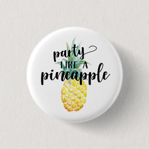 Party Like a Pineapple Button