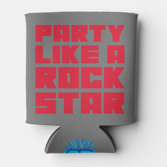 Party Like A Rockstar Can Cooler (Front)