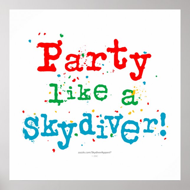 Party like a SKYDIVER! Poster (Front)