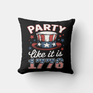 Party Like It Is 1776 4th of July America Independ Cushion