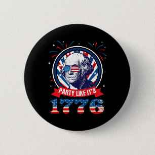 Party Like It Is 1776 4th Of July George Washingto 6 Cm Round Badge