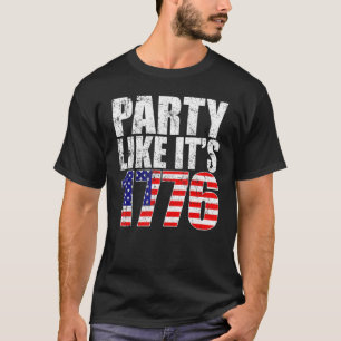 Party Like It Is 1776 Usa Flag 4th Of July America T-Shirt