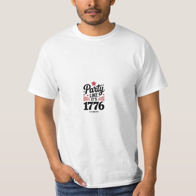 Party Like It’s 1776 | Funny 4th of July USA Tee (Front)