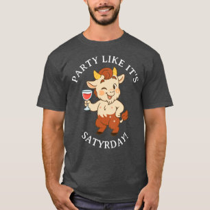 Party Like It’s Satyrday Cute Wine Satyr Mythology T-Shirt