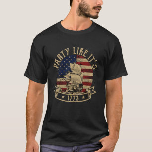 Party Like it's 1773 Boston Tea American History T-Shirt