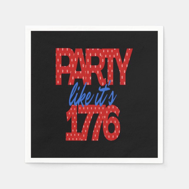 Party Like It's 1776 Funny Quote Napkin (Front)