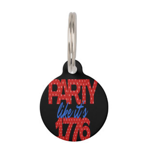 Party Like It's 1776 Funny Quote Pet Tag