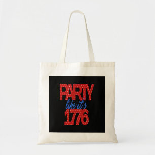 Party Like It's 1776 Funny Quote Tote Bag