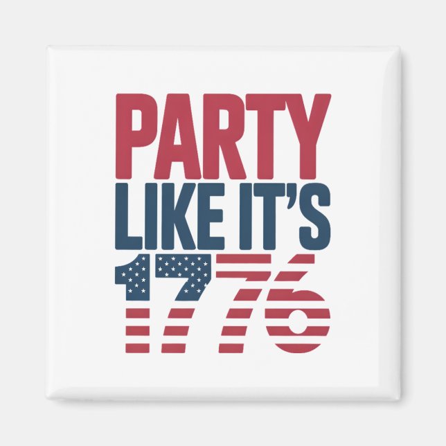 Party Like It's 1776 Viral Quote Magnet (Front)