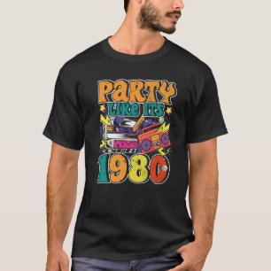 Party like its 1980 80s 90s Costume Retro Vintage  T-Shirt
