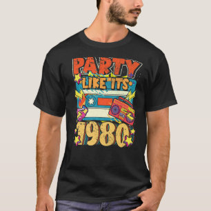 Party like its 1980 80s 90s Costume Retro Vintage  T-Shirt