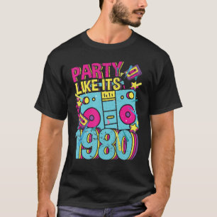 Party like its 1980 80s 90s Costume Retro Vintage  T-Shirt